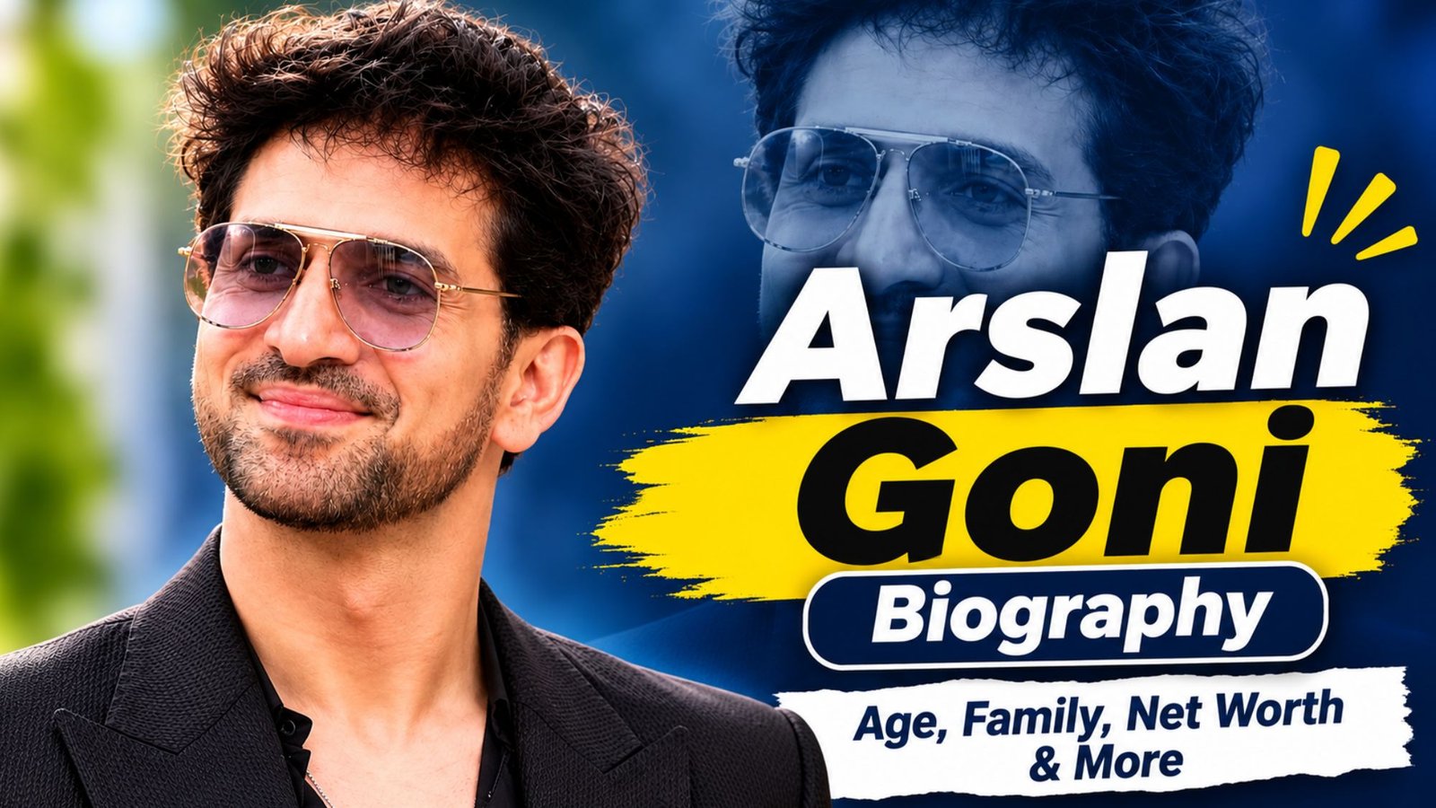Arslan Goni Biography: Age, Family, Net Worth, Career